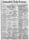 Huddersfield Daily Examiner Friday 03 December 1880 Page 1
