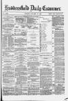 Huddersfield Daily Examiner Tuesday 11 January 1881 Page 1