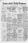 Huddersfield Daily Examiner Friday 03 February 1882 Page 1