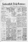 Huddersfield Daily Examiner Tuesday 28 March 1882 Page 1
