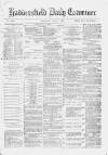 Huddersfield Daily Examiner Thursday 01 June 1882 Page 1