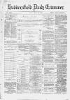 Huddersfield Daily Examiner Friday 23 June 1882 Page 1