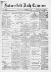 Huddersfield Daily Examiner Wednesday 01 November 1882 Page 1