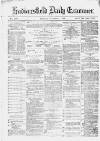 Huddersfield Daily Examiner Tuesday 07 November 1882 Page 1