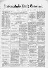 Huddersfield Daily Examiner Wednesday 08 November 1882 Page 1