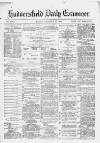 Huddersfield Daily Examiner Monday 13 November 1882 Page 1