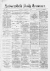 Huddersfield Daily Examiner Monday 20 November 1882 Page 1