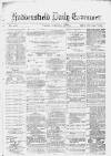 Huddersfield Daily Examiner Tuesday 21 November 1882 Page 1
