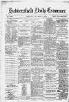 Huddersfield Daily Examiner Wednesday 27 December 1882 Page 1