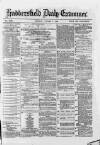 Huddersfield Daily Examiner Monday 01 January 1883 Page 1