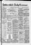 Huddersfield Daily Examiner Wednesday 10 January 1883 Page 1
