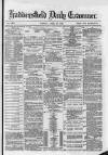 Huddersfield Daily Examiner Tuesday 10 April 1883 Page 1