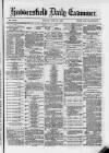Huddersfield Daily Examiner Friday 25 May 1883 Page 1
