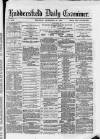 Huddersfield Daily Examiner Thursday 20 September 1883 Page 1