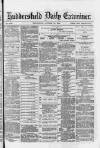 Huddersfield Daily Examiner Wednesday 10 October 1883 Page 1