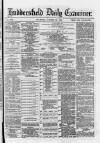 Huddersfield Daily Examiner Thursday 25 October 1883 Page 1