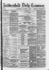 Huddersfield Daily Examiner Wednesday 07 November 1883 Page 1