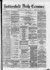 Huddersfield Daily Examiner Thursday 15 November 1883 Page 1