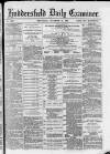 Huddersfield Daily Examiner Wednesday 21 November 1883 Page 1