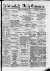 Huddersfield Daily Examiner Monday 03 December 1883 Page 1