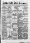 Huddersfield Daily Examiner Tuesday 12 February 1884 Page 1
