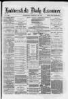 Huddersfield Daily Examiner Wednesday 20 February 1884 Page 1