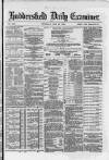 Huddersfield Daily Examiner Thursday 22 May 1884 Page 1