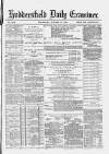 Huddersfield Daily Examiner Wednesday 15 October 1884 Page 1