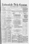 Huddersfield Daily Examiner Monday 08 December 1884 Page 1