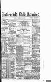 Huddersfield Daily Examiner Tuesday 24 February 1885 Page 1
