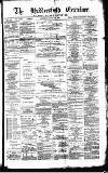 Huddersfield Daily Examiner Saturday 25 April 1885 Page 1
