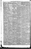 Huddersfield Daily Examiner Saturday 25 April 1885 Page 10