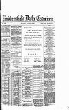 Huddersfield Daily Examiner Thursday 18 June 1885 Page 1