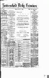 Huddersfield Daily Examiner Friday 19 June 1885 Page 1
