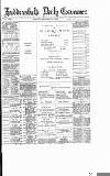 Huddersfield Daily Examiner Monday 14 December 1885 Page 1