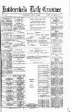 Huddersfield Daily Examiner Wednesday 21 April 1886 Page 1