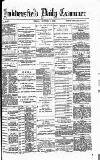 Huddersfield Daily Examiner Friday 01 October 1886 Page 1