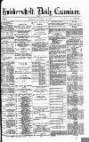 Huddersfield Daily Examiner Monday 11 October 1886 Page 1