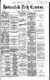 Huddersfield Daily Examiner Tuesday 28 December 1886 Page 1