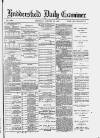 Huddersfield Daily Examiner Thursday 20 January 1887 Page 1