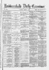 Huddersfield Daily Examiner Tuesday 01 March 1887 Page 1