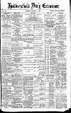 Huddersfield Daily Examiner Tuesday 06 March 1888 Page 1