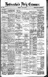 Huddersfield Daily Examiner Friday 15 June 1888 Page 1