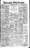 Huddersfield Daily Examiner Monday 09 July 1888 Page 1
