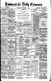 Huddersfield Daily Examiner Thursday 04 October 1888 Page 1