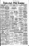 Huddersfield Daily Examiner Thursday 27 December 1888 Page 1