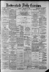 Huddersfield Daily Examiner Tuesday 26 February 1889 Page 1