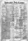 Huddersfield Daily Examiner Monday 06 January 1890 Page 1
