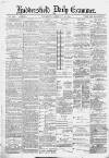 Huddersfield Daily Examiner Thursday 20 February 1890 Page 1