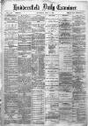 Huddersfield Daily Examiner Thursday 03 July 1890 Page 1